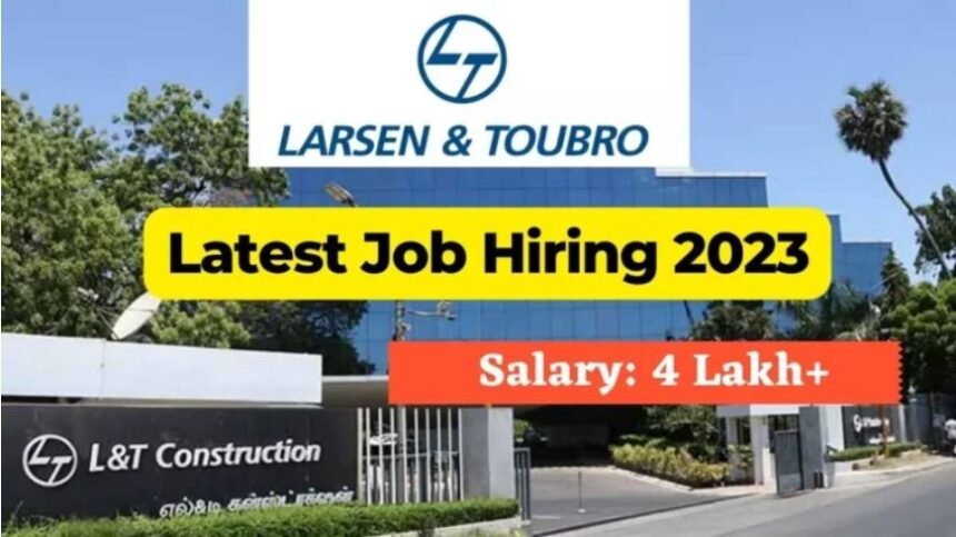 Larsen & Toubro Recruitment 2023