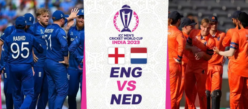 Eng Vs Ned Cricket World Cup 2023