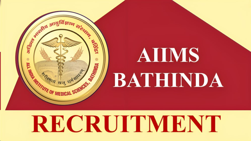 aiims, aiims bathinda recruitment, aiims bathinda recruitment 2023, aiims appointment,