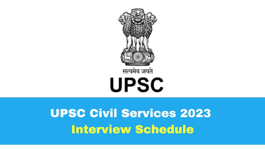 UPSC civil services 2023,
upsc,
upsc age limit,
upsc interview,
personality test,
upsc exam date 2023