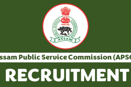 apsc, apsc recruitment, apsc recruitment 2023, apsc syllabus, apsc full form, apsc assam,