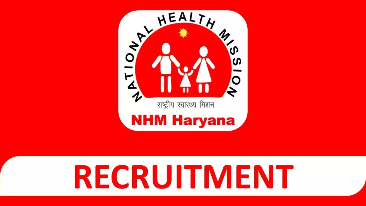 NHM Haryana Recruitment 2024 : Unveiling Opportunities And Requirements ...