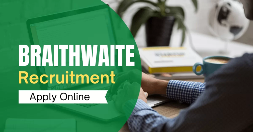 braithwaite, braithwaite & co. ltd, braithwaite recruitment, braithwaite and company limited,