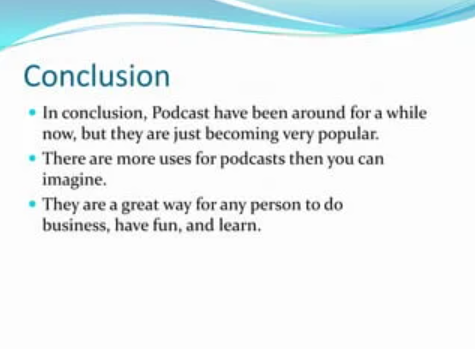 Conclusion of business podcast